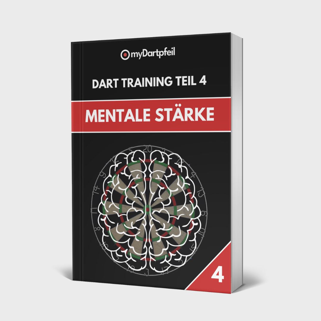 Darts Book: Dart Training Part 4 - Mental Strength [E-Book]